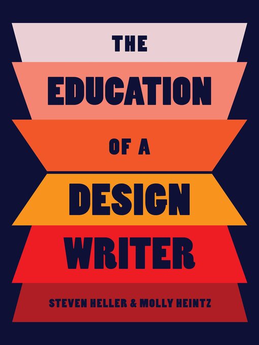 Title details for The Education of a Design Writer by Steven Heller - Wait list